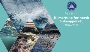 Klimarisiko for norsk fiskeopdræt - Hi.No