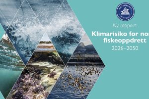 Klimarisiko for norsk fiskeopdræt - Hi.No