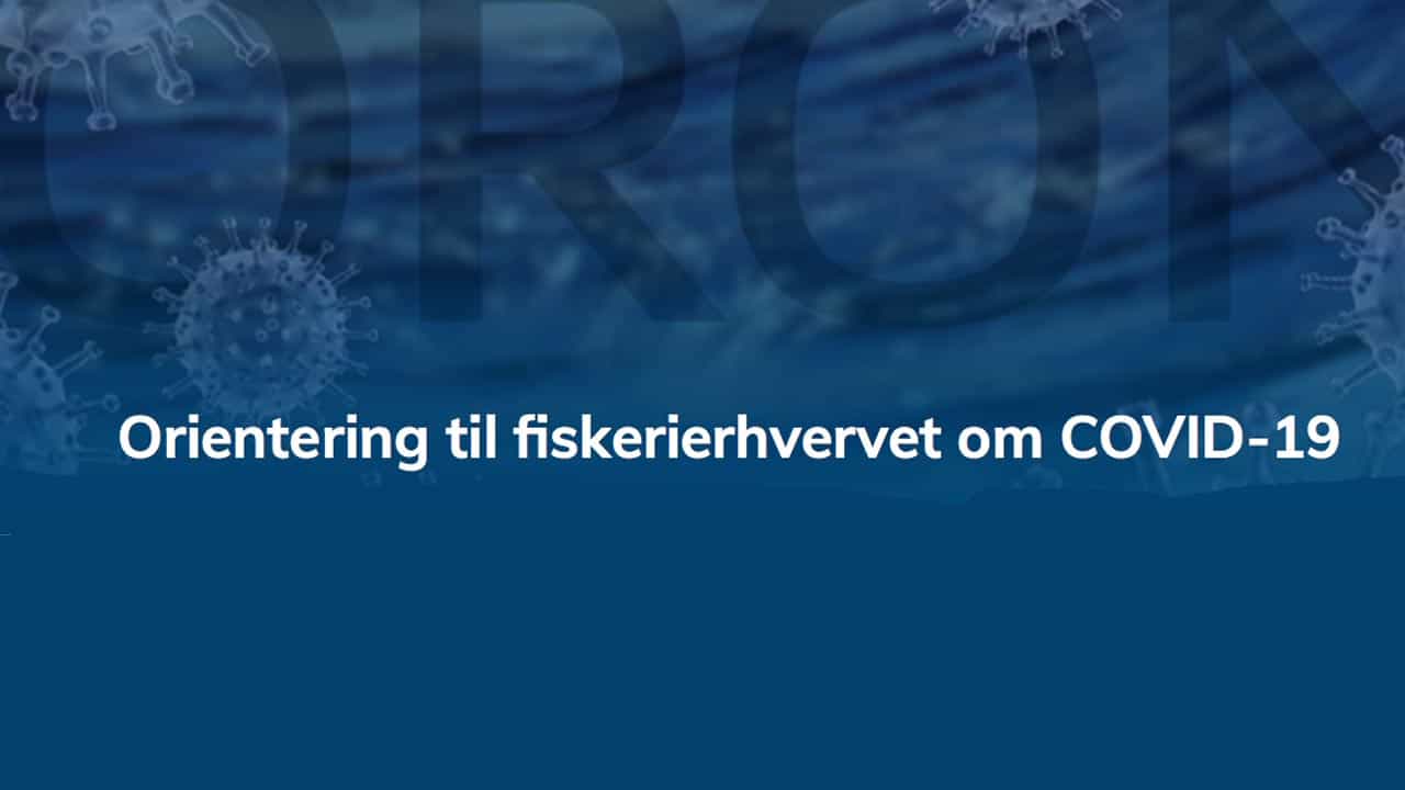 Read more about the article Organisationernes orientering til fiskerierhvervet om Covid-19