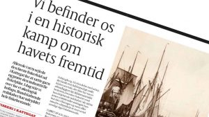 Det skete i Politiken den 9. oktober, hvor man kunne læse debatindlægget »Vi befinder os i en historisk kamp om havets fremtid«, hvor debatørene, som i øvrigt bære samme efternavn, begiver sig ud i en, for dem »en kamp for havet«. snapshot politiken