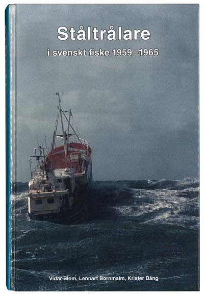 Read more about the article Svenske ståltrawler historier fra 60`erne, nu i bogform